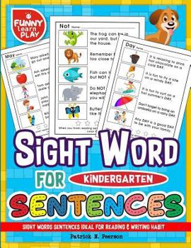 Paperback Sight Words Sentences Ideal for Reading & Writing Habit: Kindergarten Sight Words for Progressing the Language Command & Overall Knowledge Book