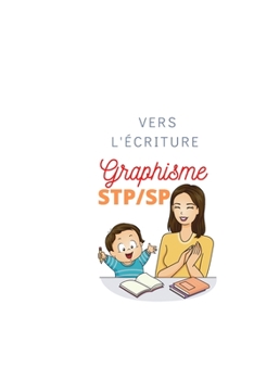 Paperback vers l'écriture: graphisme STP / SP [French] Book