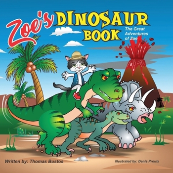 Paperback Zoe's Dinosaur Book: The Great Adventures of Zoe Book