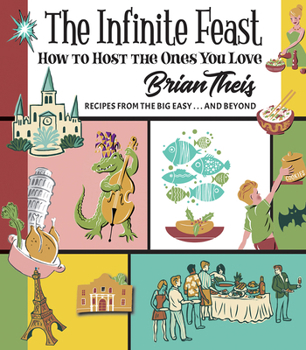 Hardcover The Infinite Feast: How to Host the Ones You Love Book