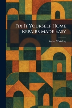 Paperback Fix It Yourself Home Repairs Made Easy Book