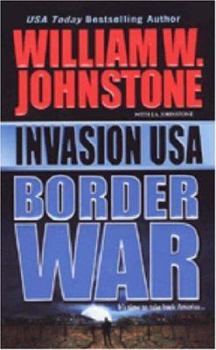 Invasion USA: Border War - Book #2 of the Invasion USA