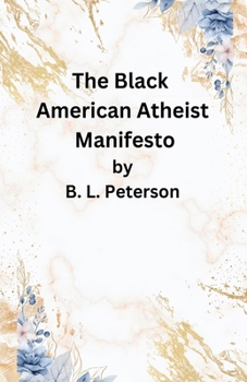 Paperback The American Black Atheist Manifesto Book