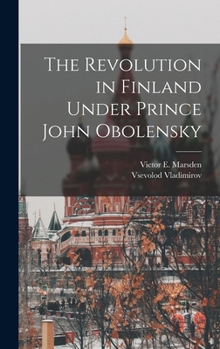 Hardcover The Revolution in Finland Under Prince John Obolensky Book