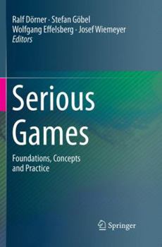 Paperback Serious Games: Foundations, Concepts and Practice Book