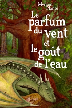 Paperback Le parfum du vent et le goût de l'eau [French] Book