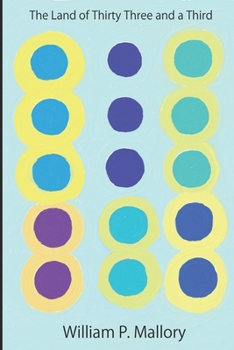 Paperback The Land of Thirty Three and a Third Book