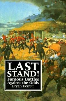 Paperback Last Stand!: Famous Battles Against the Odds Book