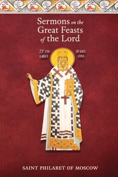 Paperback Sermons on the Great Feasts of the Lord Book