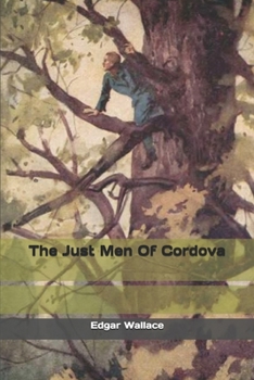 The Just Men Of Cordova - Book #3 of the Four Just Men