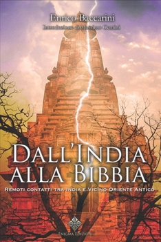 Paperback Dall'India alla Bibbia: Remoti contatti tra India e Vicino Oriente antico [Italian] Book