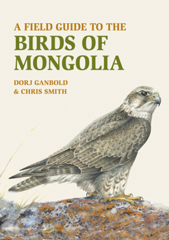 Paperback A Field Guide to the Birds of Mongolia Book