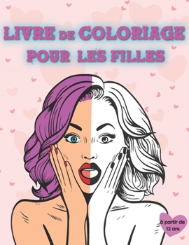 Livre de coloriage pour les filles à partir de 12 ans: Belles images comme des fleurs du soleil, pour adultes, pour les adolescents, un cadeau idéal pour les adultes (French Edition)
