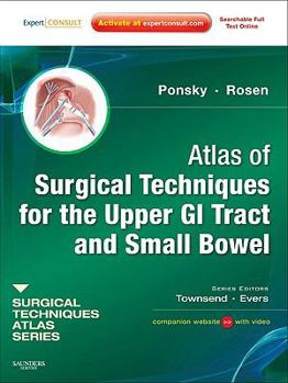Hardcover Atlas of Surgical Techniques for the Upper GI Tract and Small Bowel (Surgical Techniques Atlas) Book
