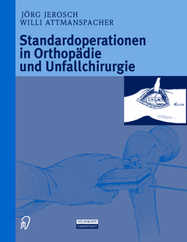 Hardcover Standardoperationen in Orthopadie Und Unfallchirurgie [German] Book