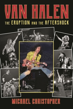 Paperback Van Halen: The Eruption and the Aftershock Book