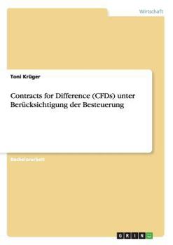Paperback Contracts for Difference (CFDs) unter Berücksichtigung der Besteuerung [German] Book