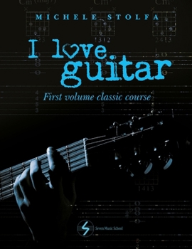 Paperback I love guitar: first volume classic course Book