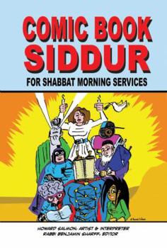 Paperback Comic Book Siddur: For Shabbat Morning Services Book