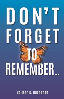 Paperback Don't Forget to Remember... Book