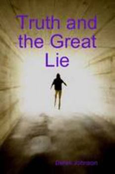 Paperback Truth and the Great Lie Book