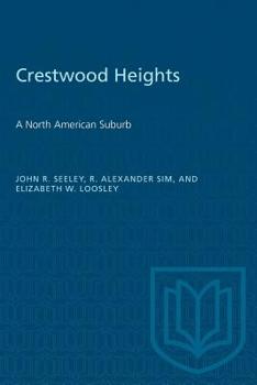 Paperback Crestwood Heights: A North American Suburb Book