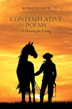 Contemplative Poems: A Mantra for Living