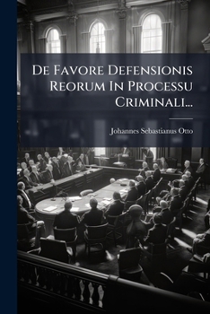Paperback De Favore Defensionis Reorum In Processu Criminali... [Latin] Book
