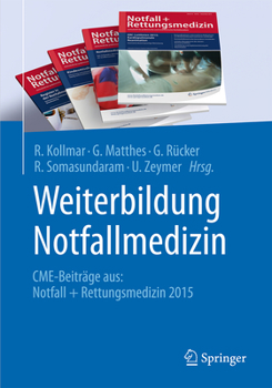 Paperback Weiterbildung Notfallmedizin: Cme-Beiträge Aus: Notfall + Rettungsmedizin 2015 [German] Book