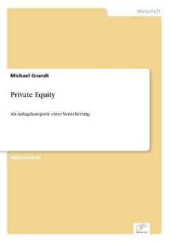 Paperback Private Equity: Als Anlagekategorie einer Versicherung [German] Book