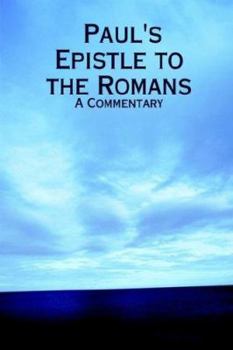 Paperback Paul's Epistle to the Romans: A Commentary Book