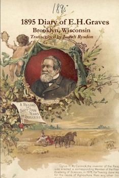 Paperback 1895 Diary of E.H.Graves, Brooklyn, Wisconsin Book