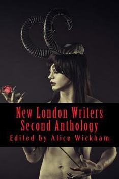 Paperback New London Writers Second Anthology: Writing From Around The World Book