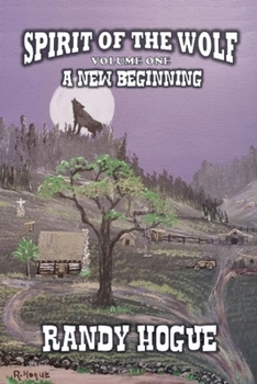 A New Beginning (Spirit of the Wolf)