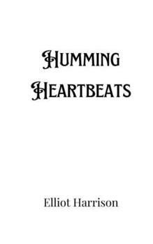 Paperback Humming Heartbeats Book