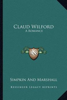 Claud Wilford: A Romance