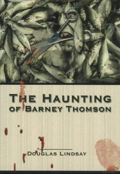 The Haunting of Barney Thomson - Book #6 of the Barney Thomson