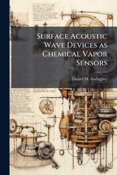 Paperback Surface Acoustic Wave Devices as Chemical Vapor Sensors Book