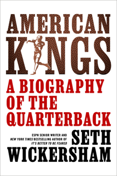 Hardcover American Kings: A Biography of the Quarterback Book