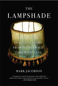 Paperback The Lampshade: A Holocaust Detective Story from Buchenwald to New Orleans Book