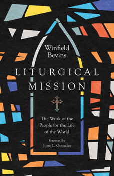 Paperback Liturgical Mission: The Work of the People for the Life of the World Book