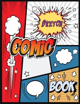 Paperback Comic Sketch Book: A Large Comic for Kids and Adults, Variety of Templates Blank Pages Book Drawing, 1-12 Layouts (V3) Book