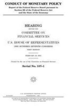 Conduct of monetary policy : report of the Federal Reserve Board pursuant to section 2B of the Federal Reserve Act, and the state of the economy