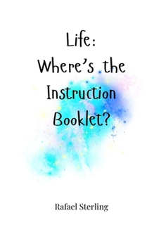 Paperback Life: Where's the Instruction Booklet? Book