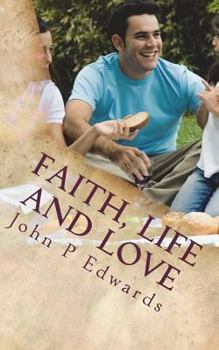 Paperback Faith, Life and Love Book