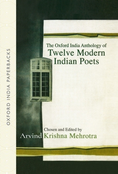 Paperback The Oxford India Anthology of Twelve Modern Indian Poets Book