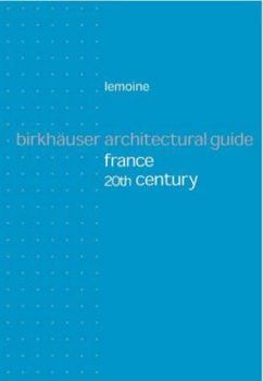 Hardcover Architectural Guide France 20th Century: 20th Century [With Book with Bookmark] Book