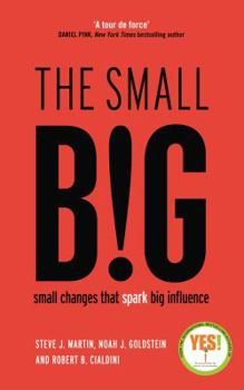 Paperback The small BIG: Small Changes that Spark Big Influence Book