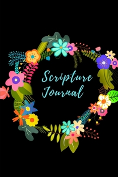 Paperback Scripture Journal: An Inspirational Notebook with Bible Verse Prompts for Study, Worship, Prayer and Praise Book