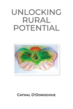 Paperback Unlocking the Potential of Rural ireland Book